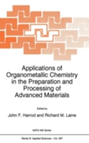 Applications of Organometallic Chemistry in the Preparation and Processing of Advanced Materials