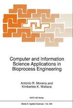 Computer and Information Science Applications in Bioprocess Engineering