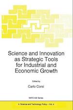 Science and Innovation as Strategic Tools for Industrial and Economic Growth