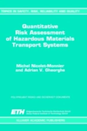 Quantitative Risk Assessment of Hazardous Materials Transport Systems