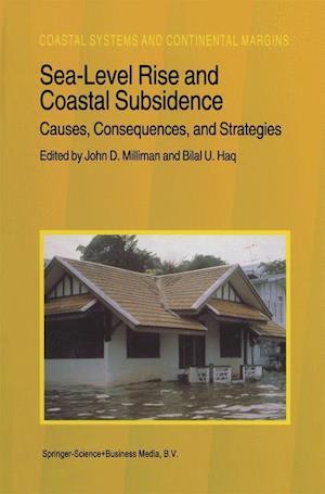 Sea-Level Rise and Coastal Subsidence: Causes, Consequences, and Strategies