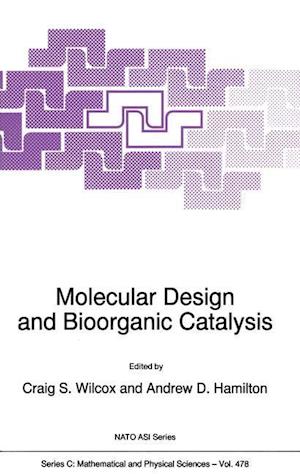 Molecular Design and Bioorganic Catalysis