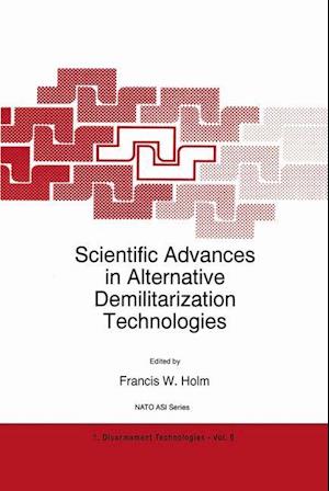 Scientific Advances in Alternative Demilitarization Technologies