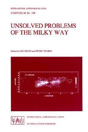 Unsolved Problems of the Milky Way