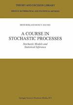 A Course in Stochastic Processes