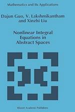Nonlinear Integral Equations in Abstract Spaces