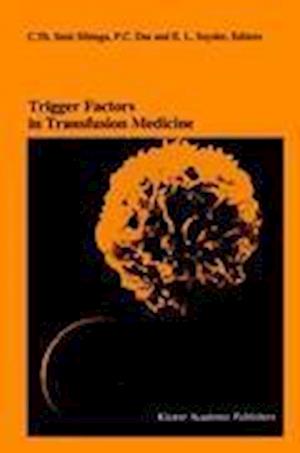 Trigger Factors in Transfusion Medicine