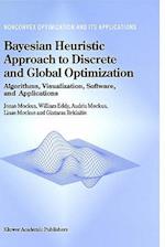 Bayesian Heuristic Approach to Discrete and Global Optimization