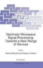 Nonlinear Microwave Signal Processing: Towards a New Range of Devices