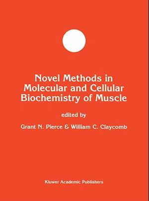 Novel Methods in Molecular and Cellular Biochemistry of Muscle