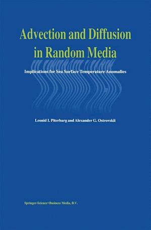 Advection and Diffusion in Random Media