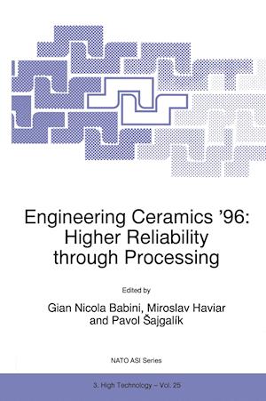 Engineering Ceramics ’96: Higher Reliability through Processing