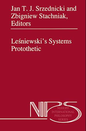 Lesniewski’s Systems Protothetic