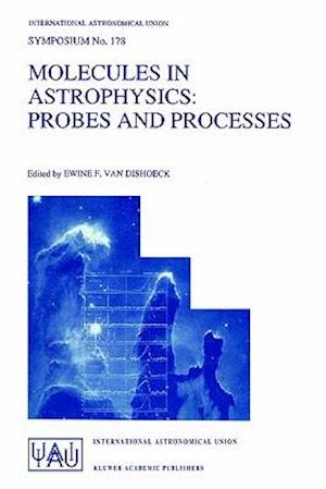 Molecules in Astrophysics: Probes and Processes