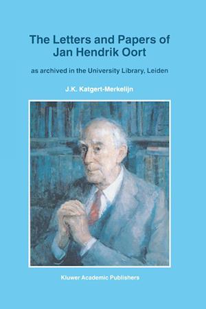 The Letters and Papers of Jan Hendrik Oort