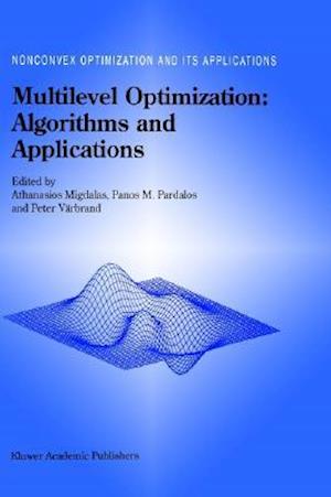 Multilevel Optimization: Algorithms and Applications