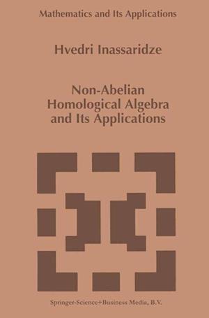 Non-Abelian Homological Algebra and Its Applications