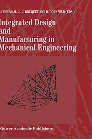 Integrated Design and Manufacturing in Mechanical Engineering