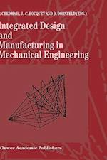 Integrated Design and Manufacturing in Mechanical Engineering