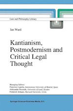 Kantianism, Postmodernism and Critical Legal Thought