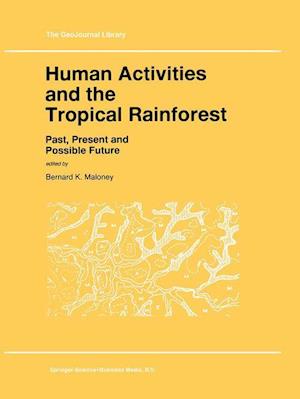 Human Activities and the Tropical Rainforest