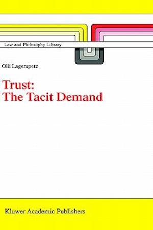 Trust: The Tacit Demand