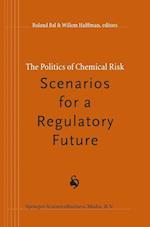 The Politics of Chemical Risk: Scenarios for a Regulatory Future