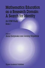 Mathematics Education as a Research Domain: A Search for Identity : An ICMI Study Book 1 