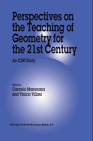 Perspectives on the Teaching of Geometry for the 21st Century