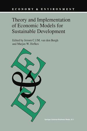 Theory and Implementation of Economic Models for Sustainable Development