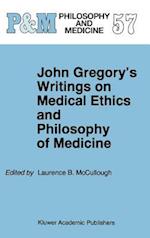 John Gregory's Writings on Medical Ethics and Philosophy of Medicine