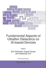 Fundamental Aspects of Ultrathin Dielectrics on Si-based Devices