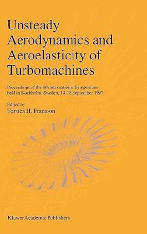 Unsteady Aerodynamics and Aeroelasticity of Turbomachines