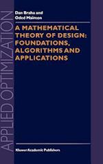 A Mathematical Theory of Design: Foundations, Algorithms and Applications