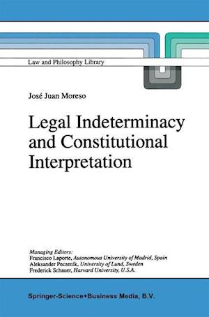 Legal Indeterminacy and Constitutional Interpretation