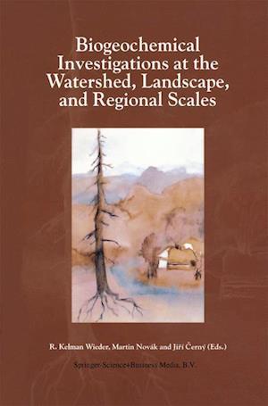 Biogeochemical Investigations at Watershed, Landscape, and Regional Scales