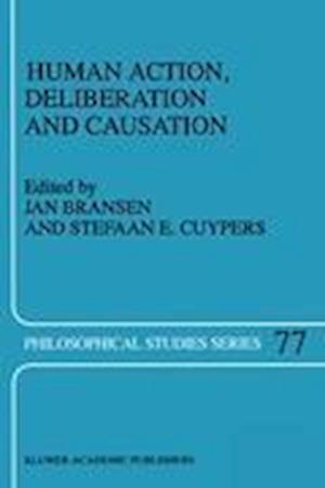 Human Action, Deliberation and Causation