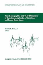 Root Demographics and Their Efficiencies in Sustainable Agriculture, Grasslands and Forest Ecosystems