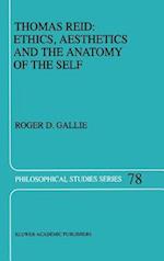 Thomas Reid: Ethics, Aesthetics and the Anatomy of the Self