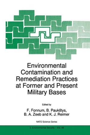 Environmental Contamination and Remediation Practices at Former and Present Military Bases