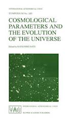 Cosmological Parameters and the Evolution of the Universe