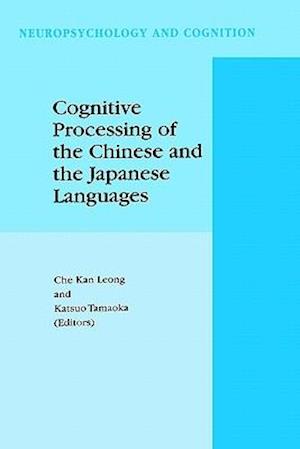 Cognitive Processing of the Chinese and the Japanese Languages