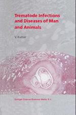 Trematode Infections and Diseases of Man and Animals