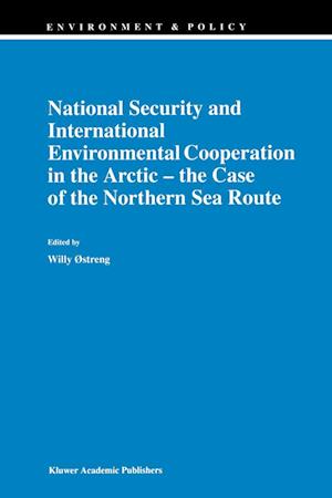 National Security and International Environmental Cooperation in the Arctic — the Case of the Northern Sea Route