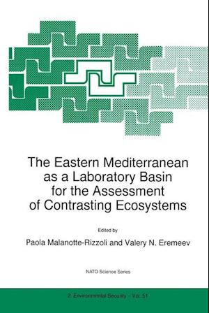 The Eastern Mediterranean as a Laboratory Basin for the Assessment of Contrasting Ecosystems