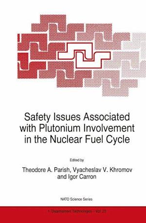 Safety Issues Associated with Plutonium Involvement in the Nuclear Fuel Cycle