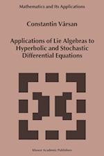 Applications of Lie Algebras to Hyperbolic and Stochastic Differential Equations