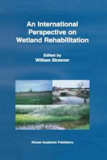An International Perspective on Wetland Rehabilitation