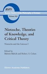 Nietzsche, Theories of Knowledge, and Critical Theory