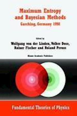 Maximum Entropy and Bayesian Methods Garching, Germany 1998